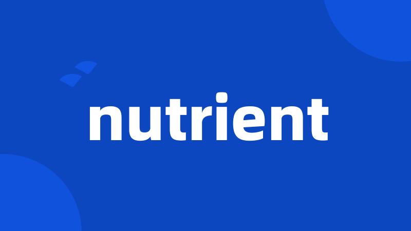 nutrient