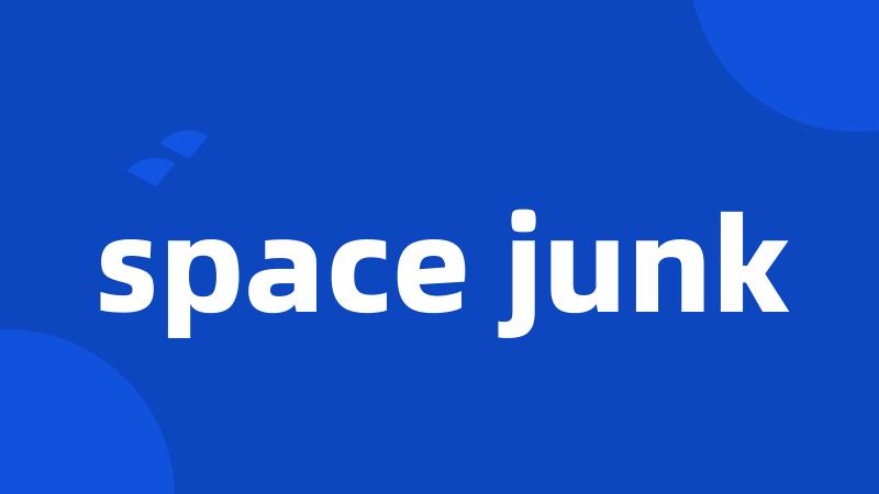 space junk