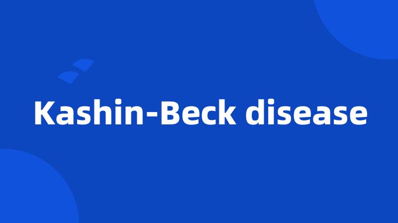 Kashin-Beck disease