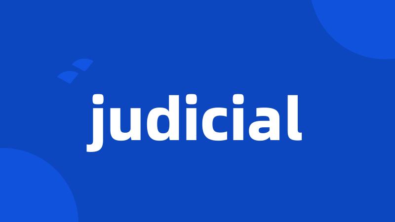 judicial