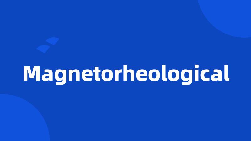 Magnetorheological