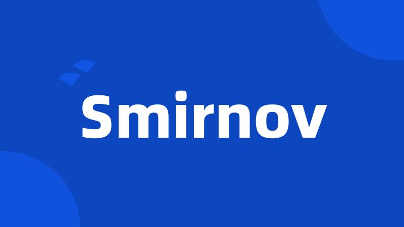 Smirnov