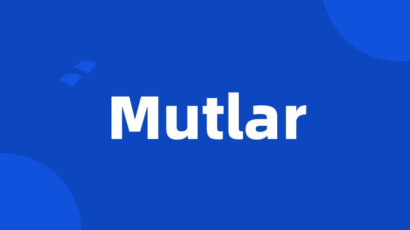 Mutlar