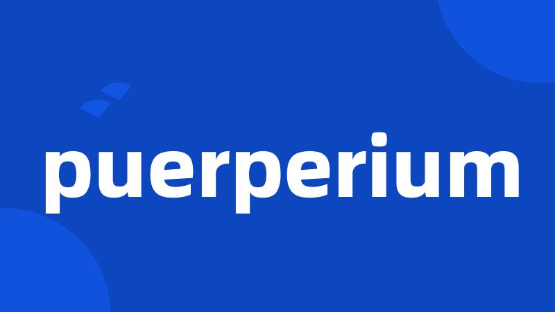 puerperium