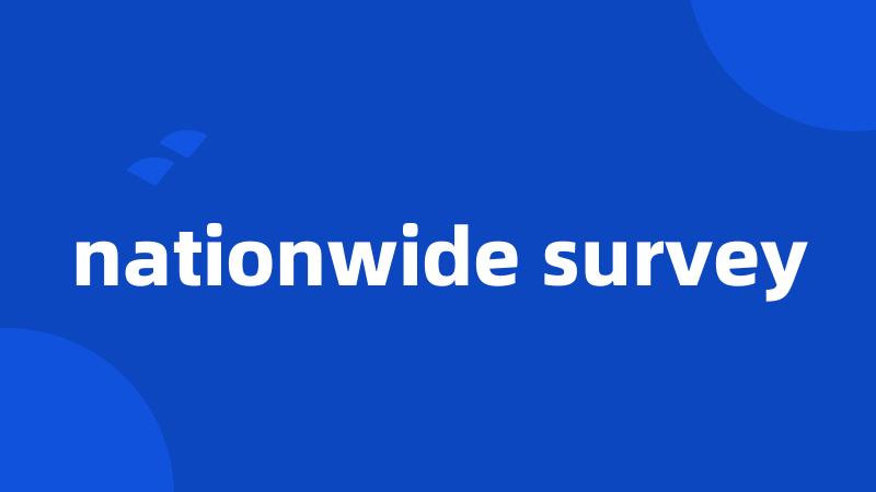 nationwide survey