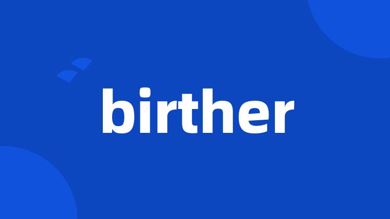 birther