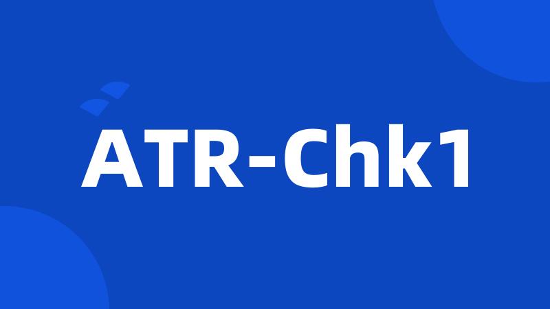 ATR-Chk1