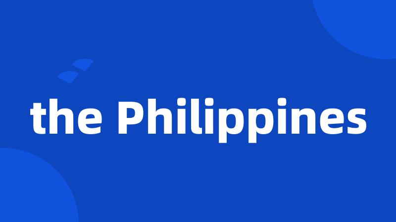 the Philippines