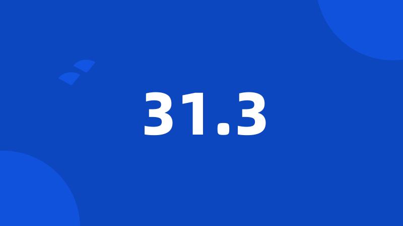 31.3