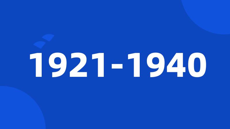1921-1940