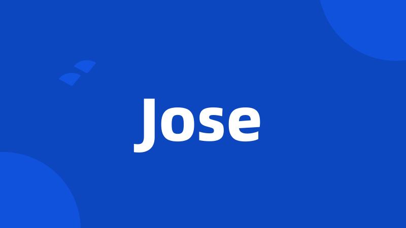 Jose