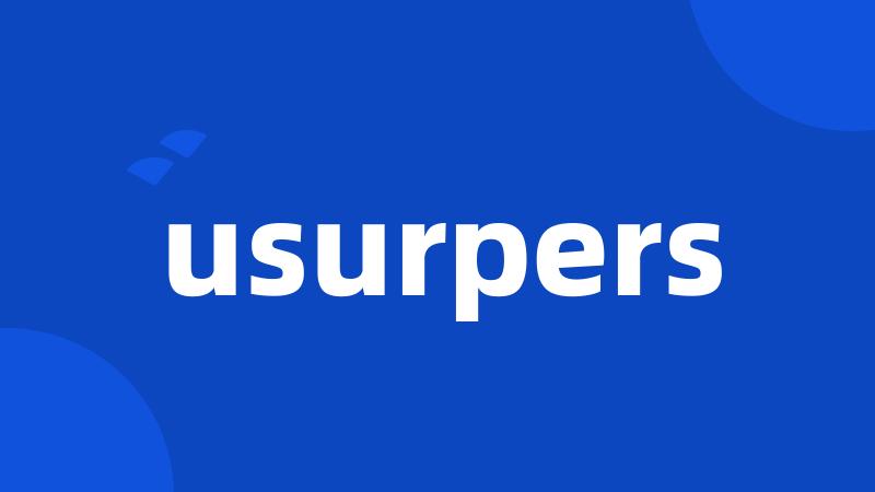 usurpers