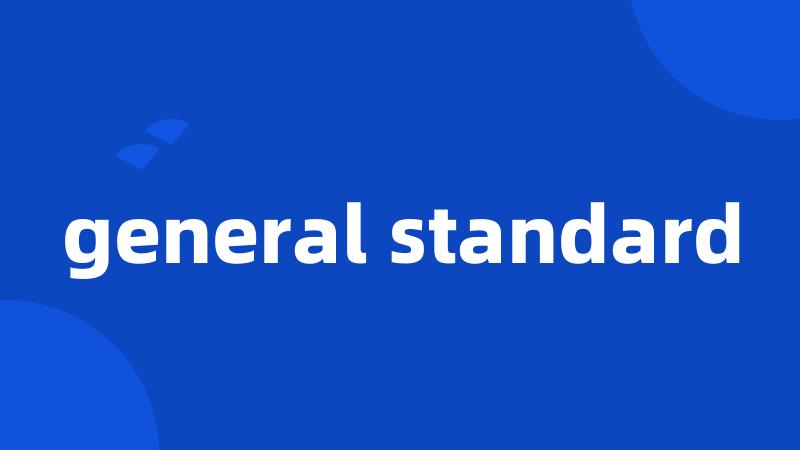 general standard