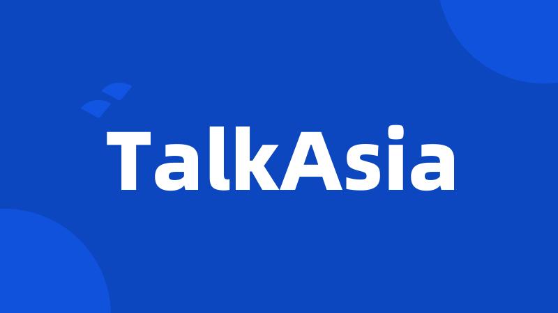 TalkAsia