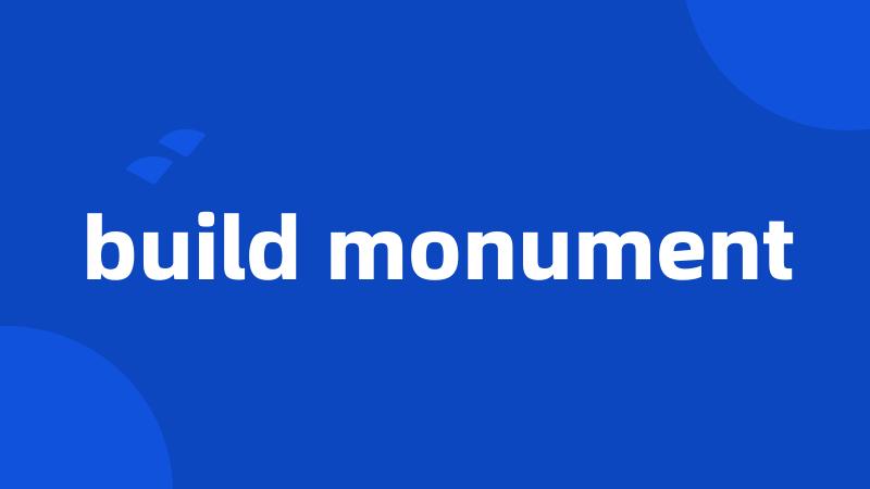 build monument