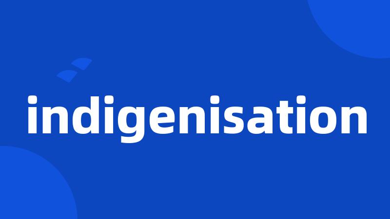 indigenisation