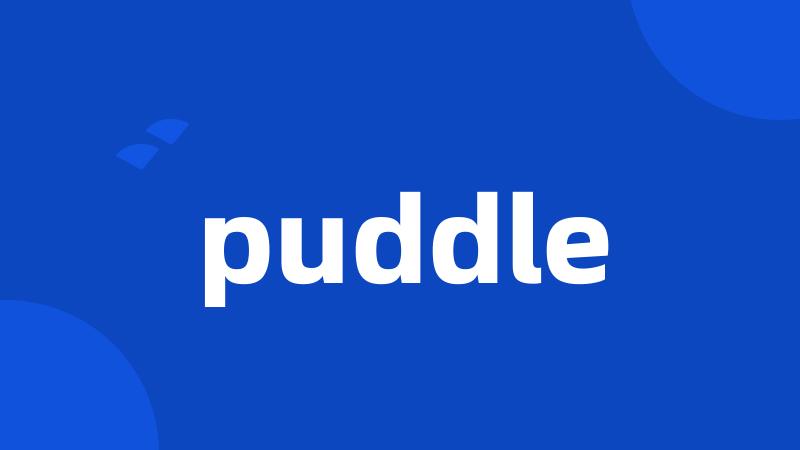 puddle