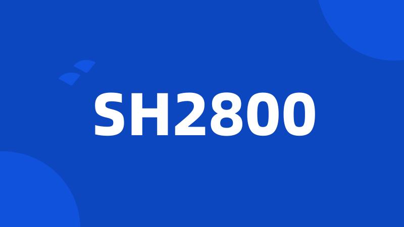 SH2800