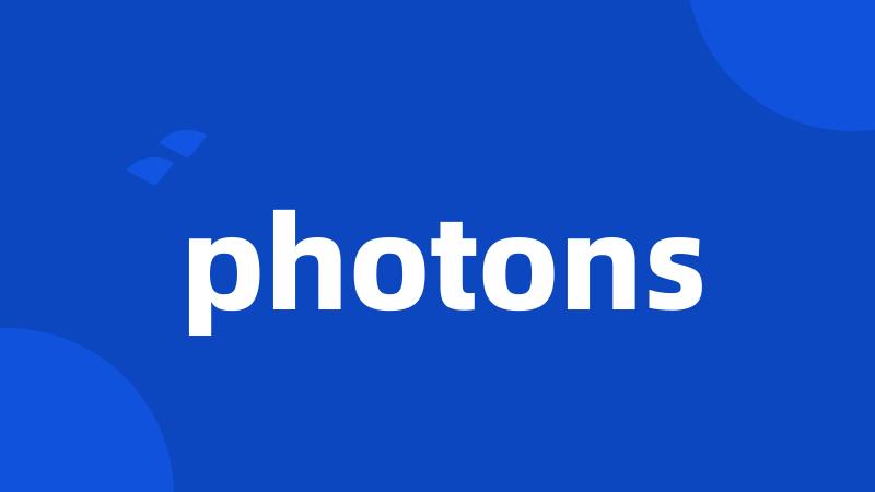photons