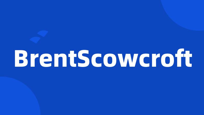 BrentScowcroft