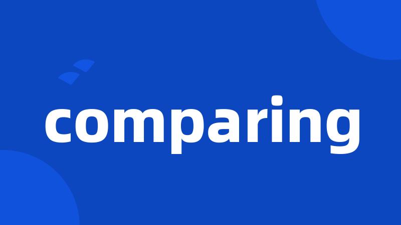 comparing
