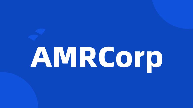 AMRCorp