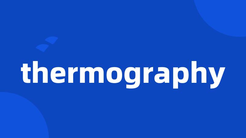 thermography