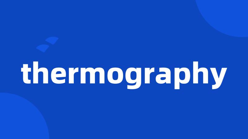 thermography