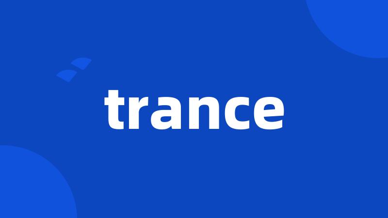 trance