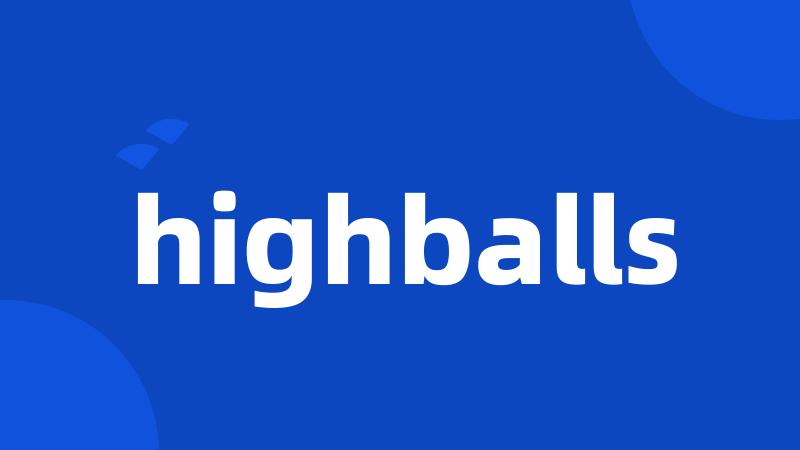 highballs