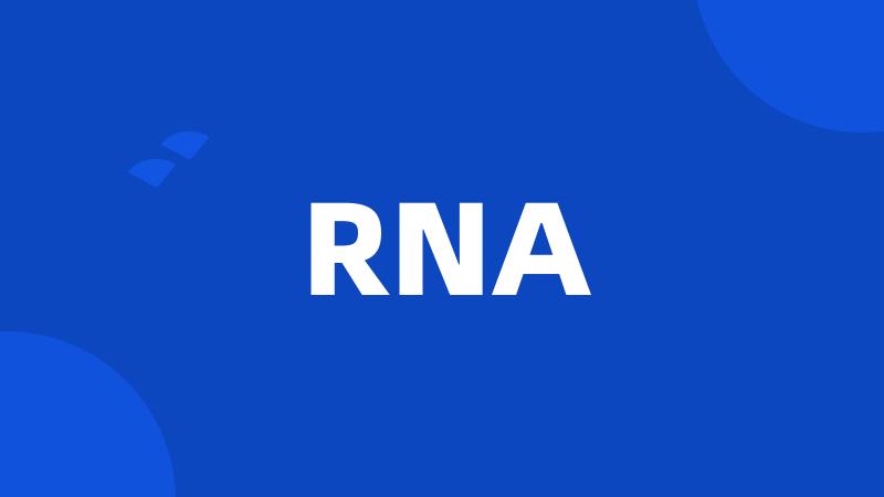 RNA