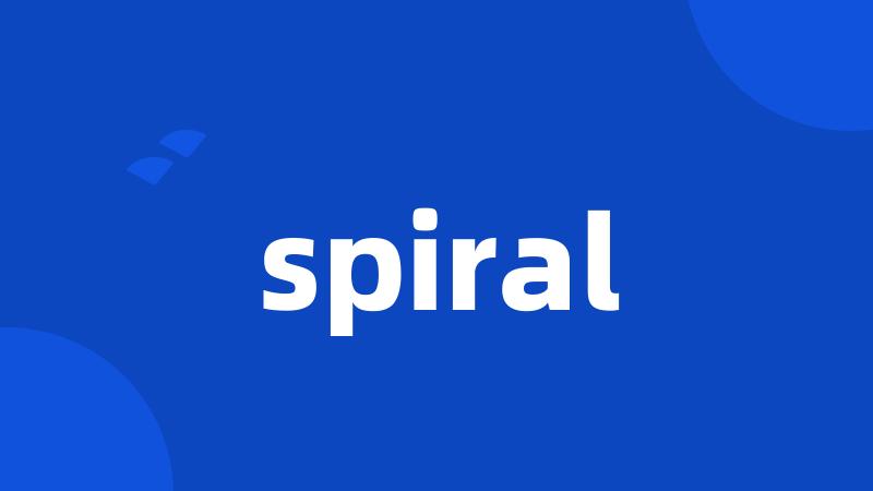 spiral