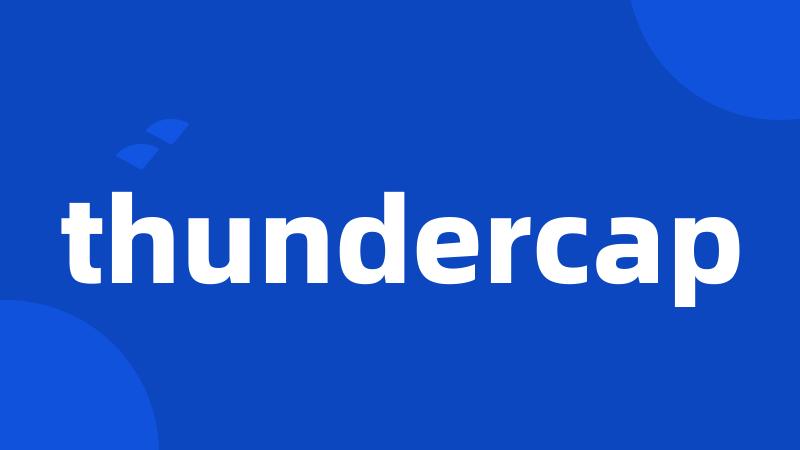 thundercap