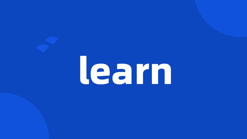 learn