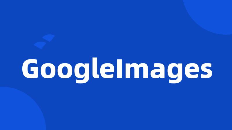 GoogleImages