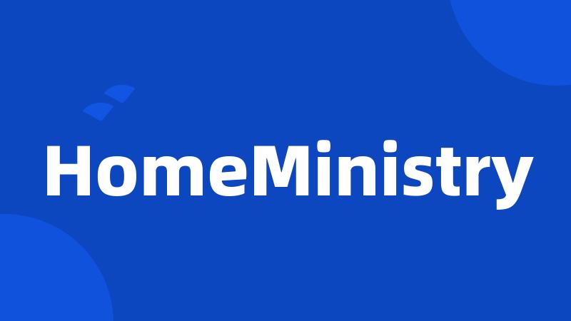 HomeMinistry