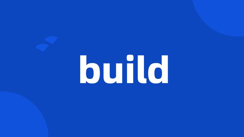 build