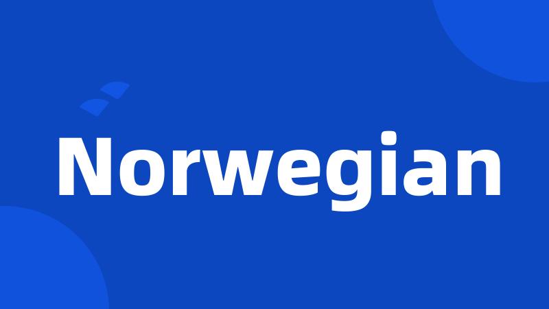 Norwegian