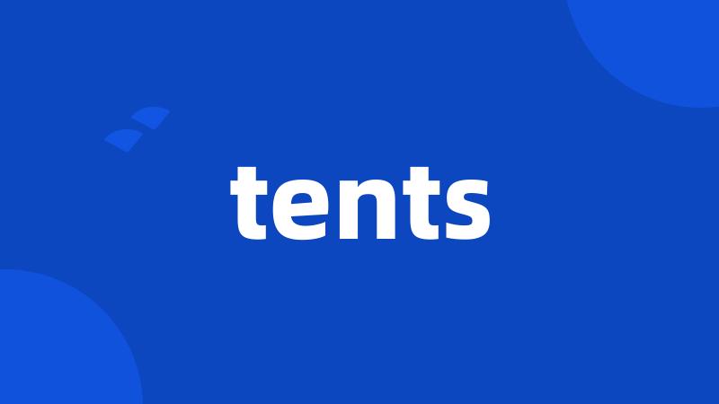 tents