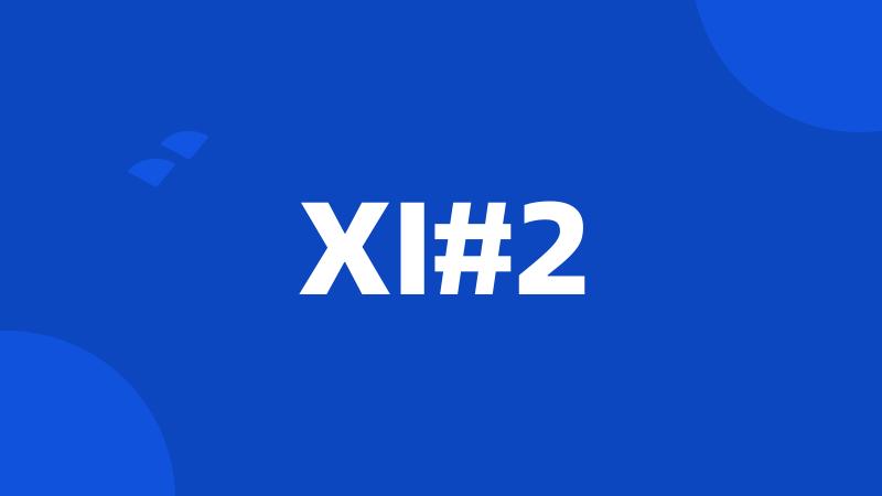 XI#2
