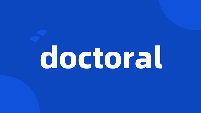 doctoral