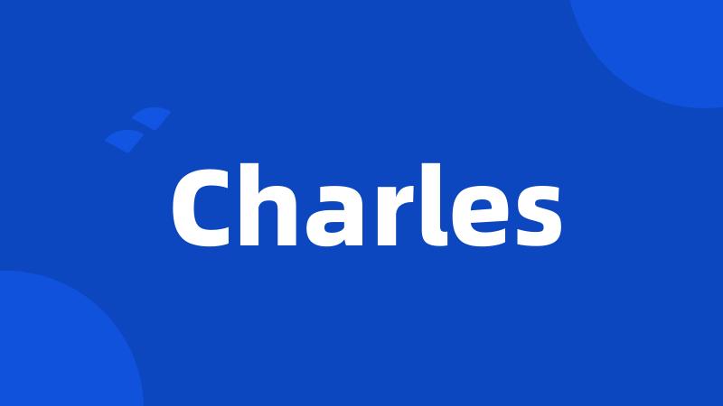 Charles