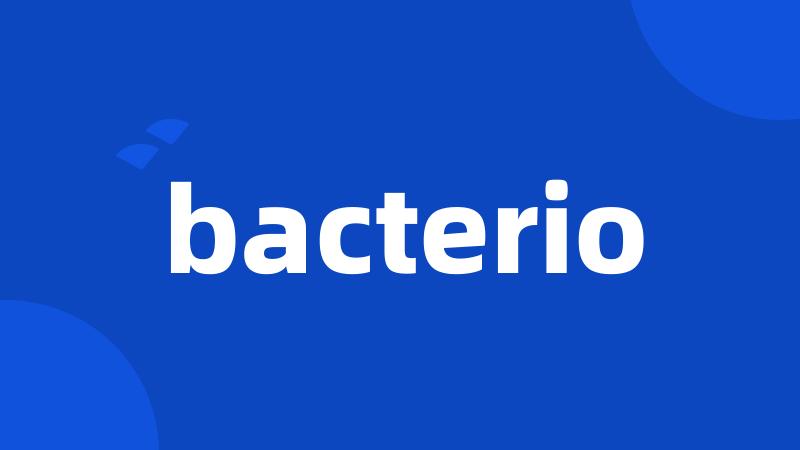 bacterio