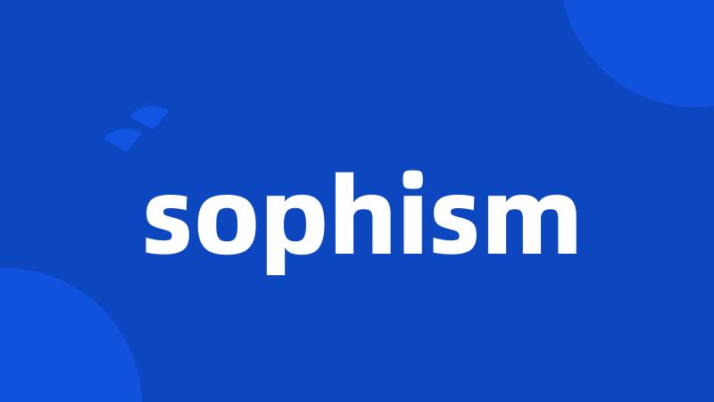 sophism