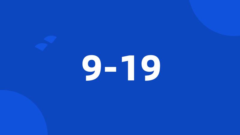 9-19