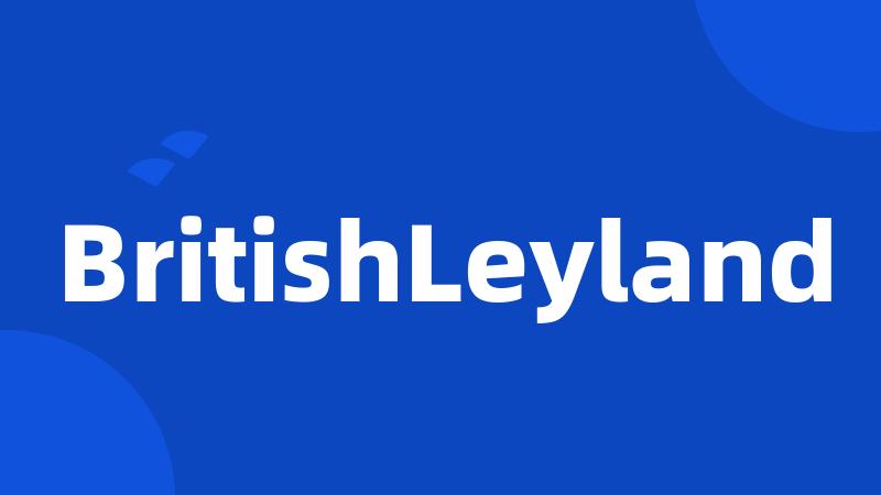 BritishLeyland