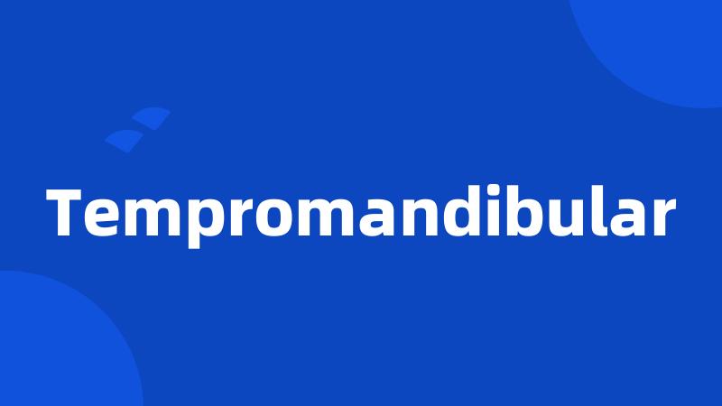 Tempromandibular