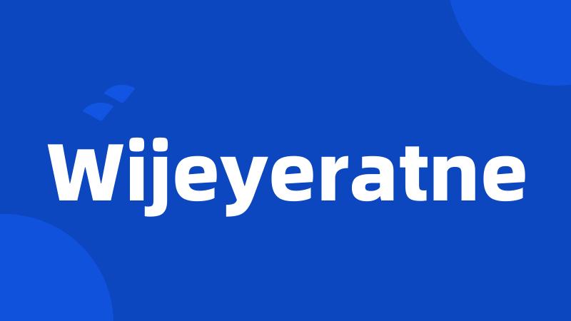 Wijeyeratne