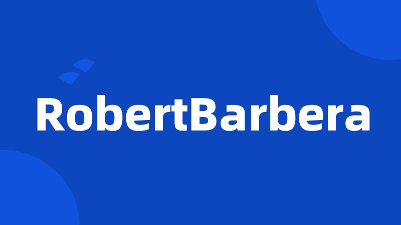 RobertBarbera