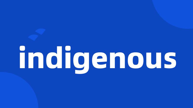 indigenous